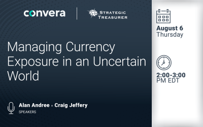 Webinar: Managing Currency Exposure in an Uncertain World | August 6