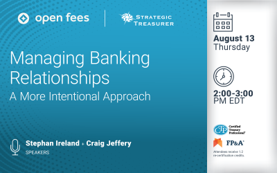 Webinar: Managing Banking Relationships: A More Intentional Approach | August 13