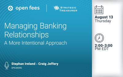 Webinar: Managing Banking Relationships: A More Intentional Approach | August 13