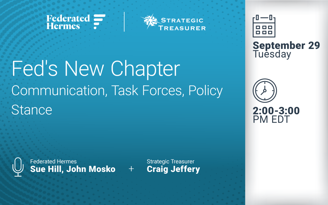 Webinar: Fed’s New Chapter: Communication, Task Forces, Policy Stance | September 29