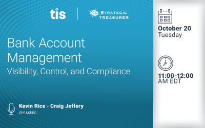 Webinar: Bank Account Management: Visibility, Control, and Compliance | October 20