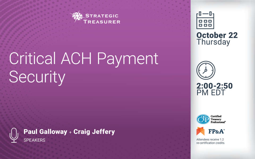 Webinar: Critical ACH Payment Security | October 22