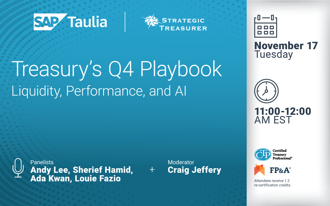 Webinar: Treasury’s Q4 Playbook: Liquidity, Performance, and AI | November 17