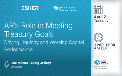 Webinar: AR’s Role in Meeting Treasury Goals: Driving Liquidity and Working Capital Performance | April 21