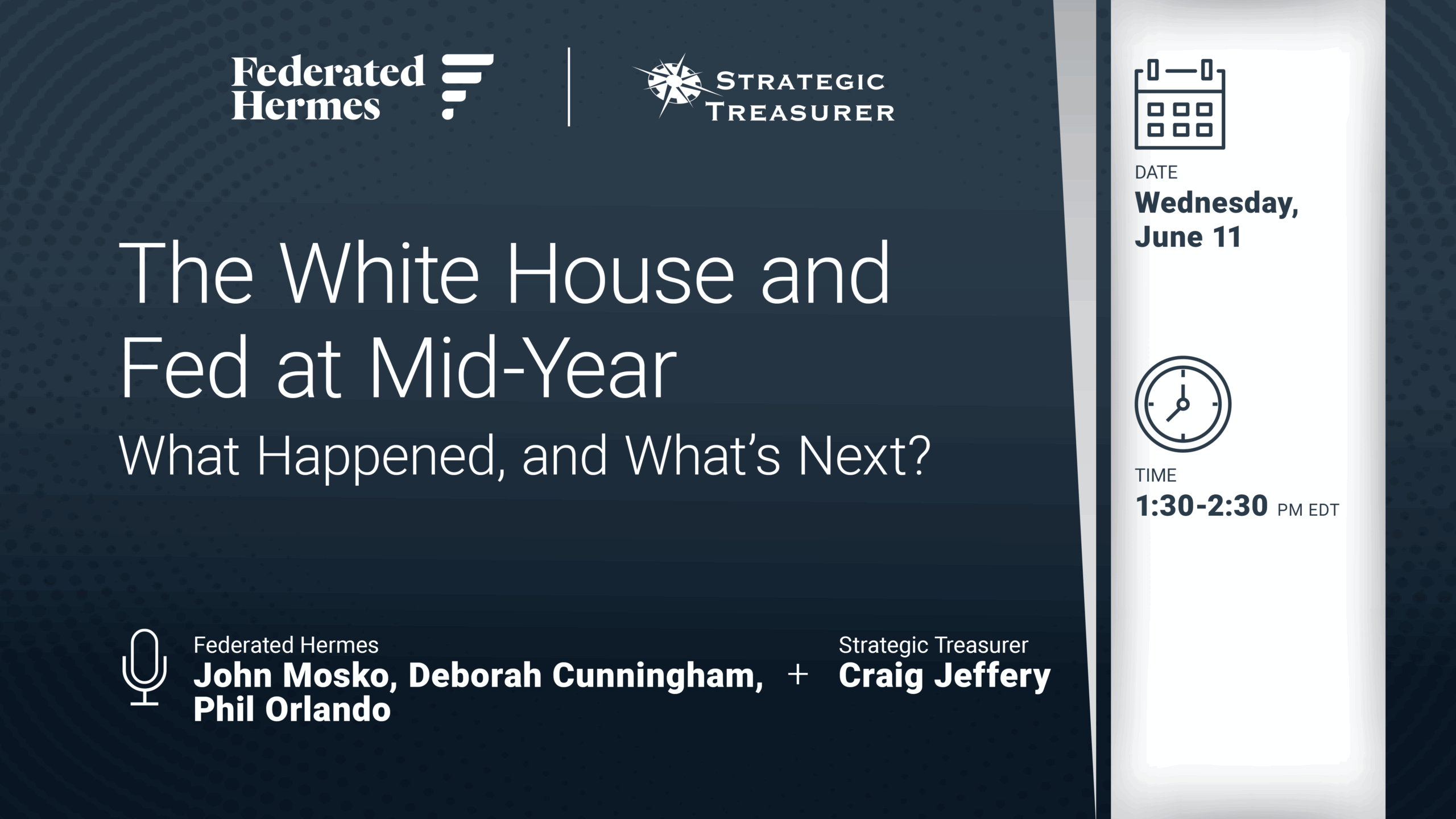 Webinar: The White House and Fed at Mid-Year: What Happened, and What’s Next? | June 11