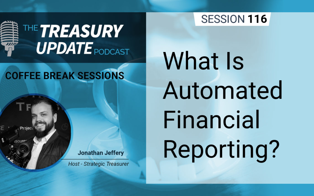 116: What Is Automated Financial Reporting?