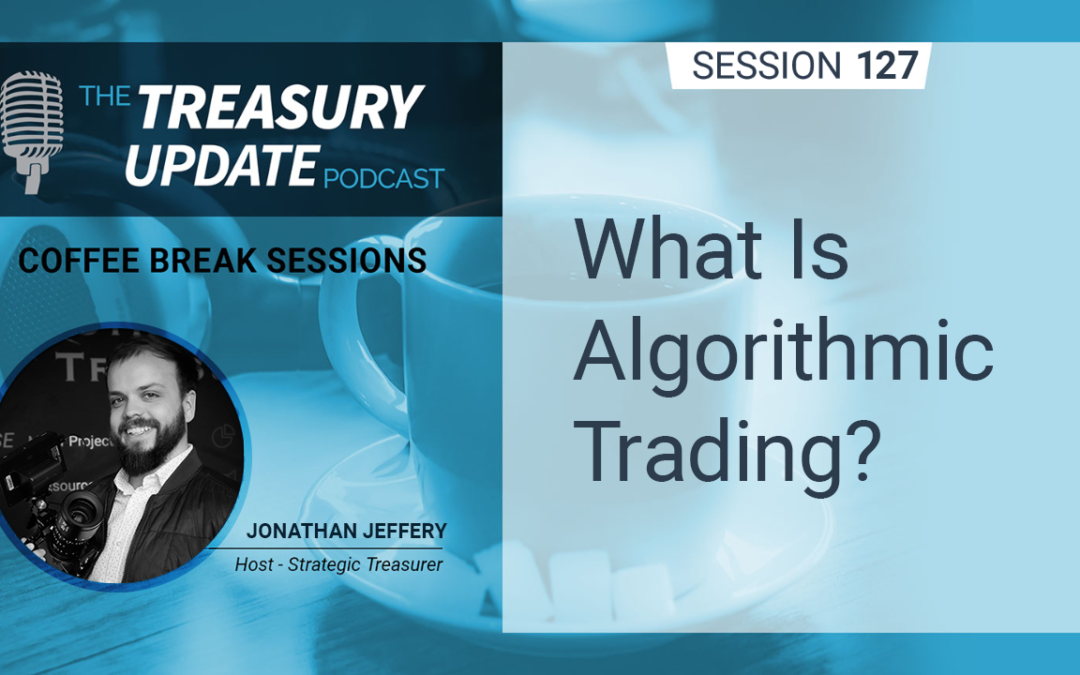 127: What Is Algorithmic Trading?