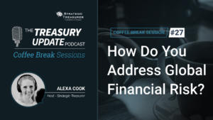 Session 27 - Treasury Update Podcast