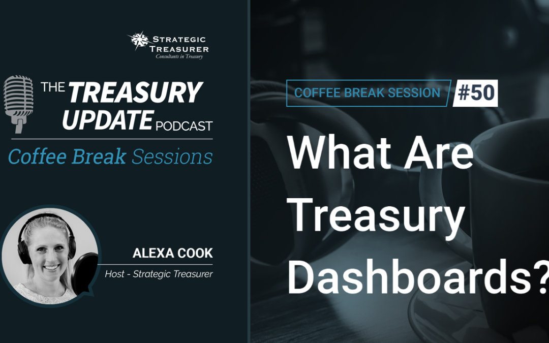 50: What Are Treasury Dashboards?