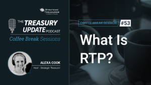 Session 53 - Treasury Update Podcast