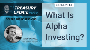 Coffee Break Session #67: What Is Alpha Investing?