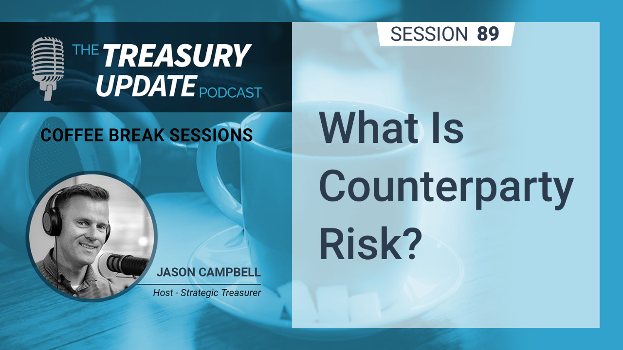 89-what-is-counterparty-risk-strategic-treasurer