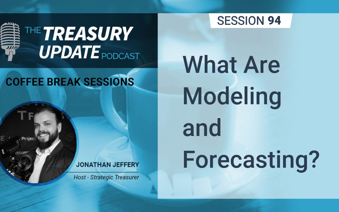 94: What Are Modeling and Forecasting?