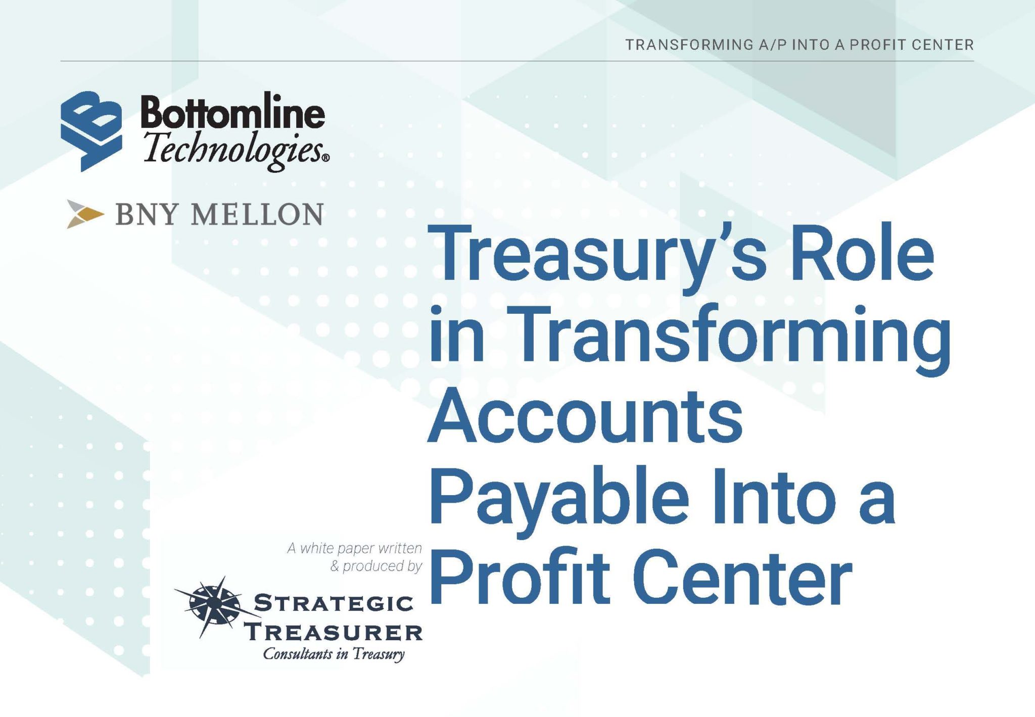 Treasury's Role in Transforming Accounts Payable Into a Profit Center