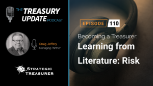 Episode 110 - Treasury Update Podcast