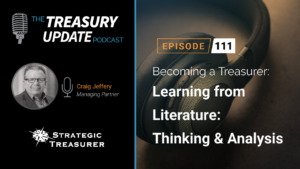 Episode 111 - Treasury Update Podcast
