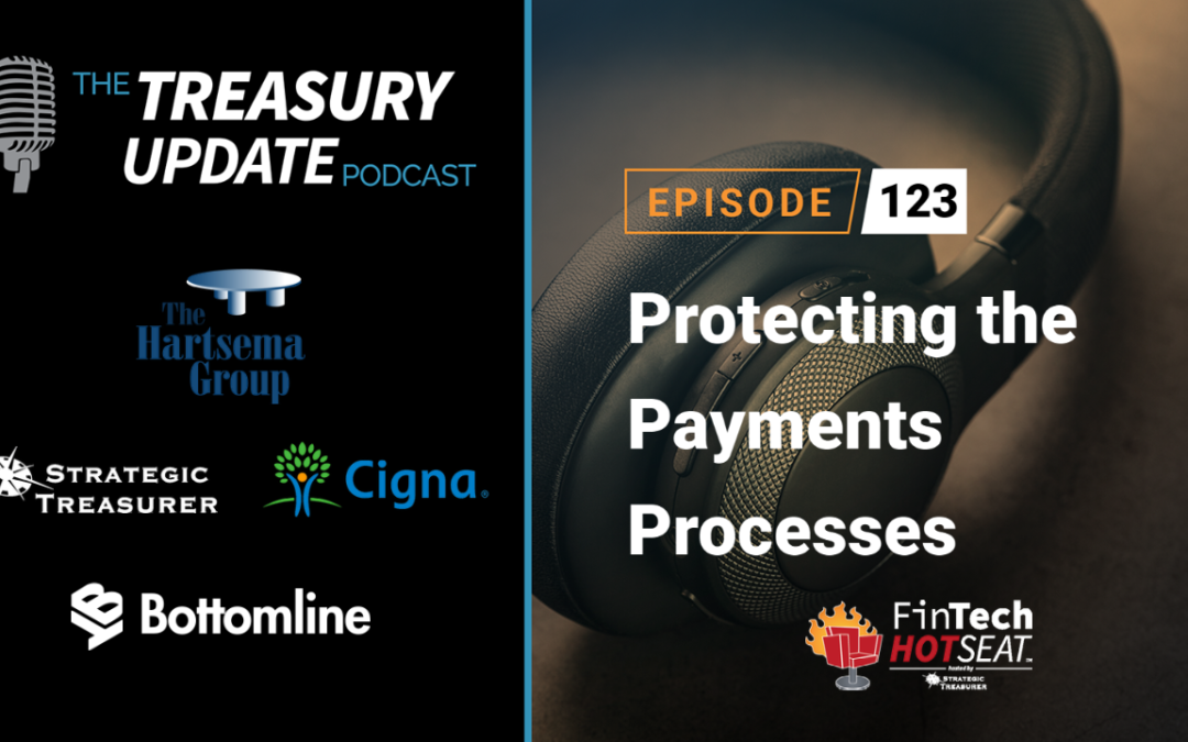 #123 – 2020 AFP Security Panel Discussion: Protecting the Payments Process