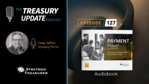 Episode 127 - Treasury Update Podcast