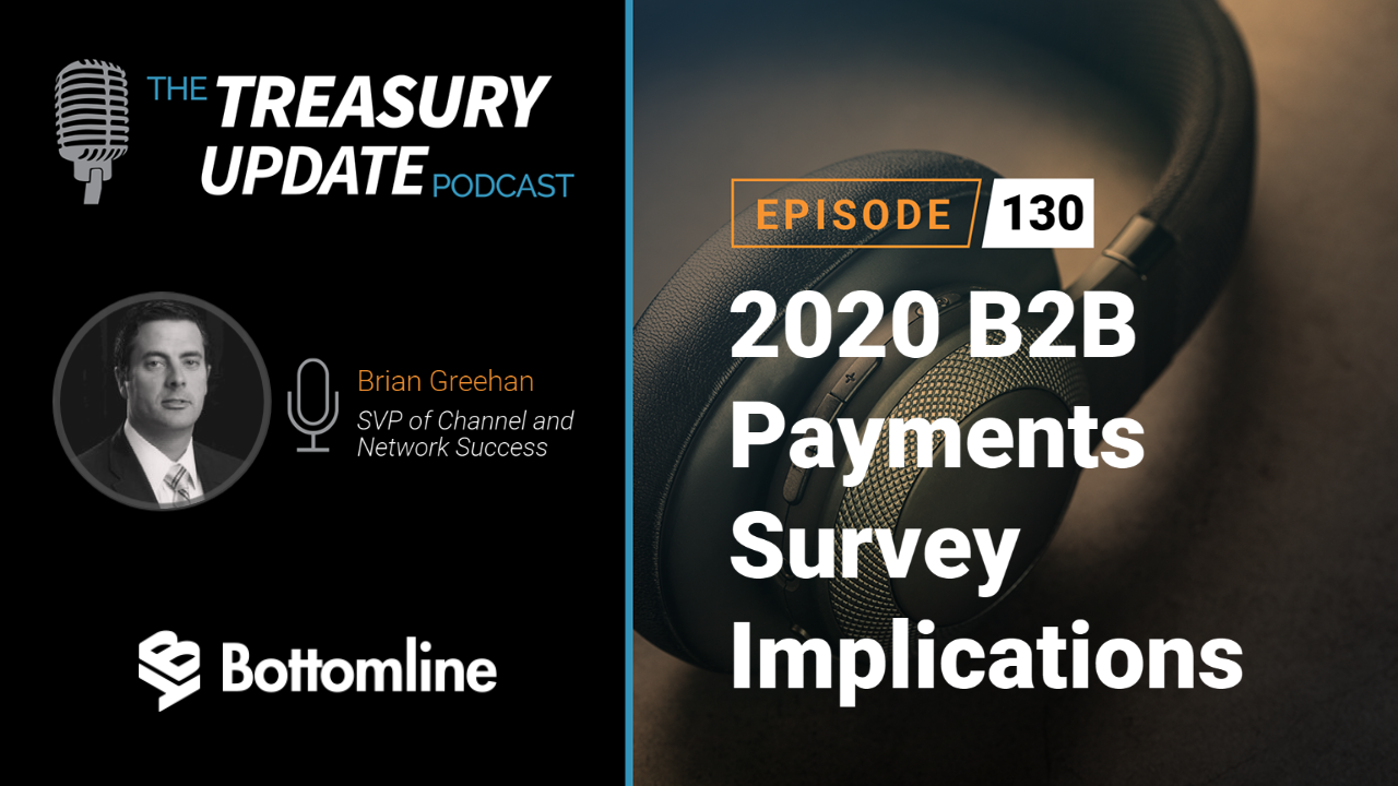 Episode 130 - Treasury Update Podcast