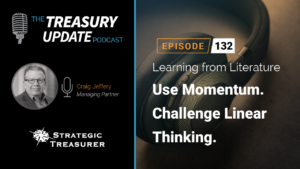 Episode 132 - Treasury Update Podcast