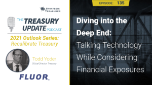 Episode 135 - Treasury Update Podcast