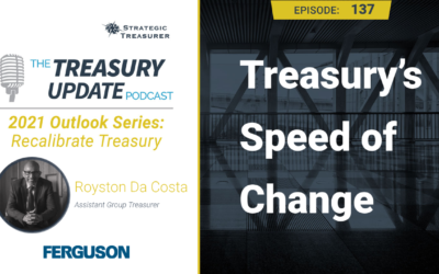 #137 – Treasury’s Speed of Change