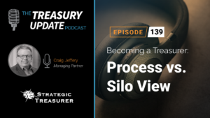 Episode 139 - Treasury Update Podcast