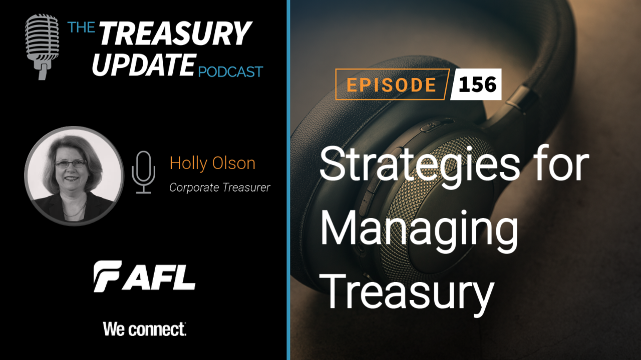 Episode 156 - Treasury Update Podcast