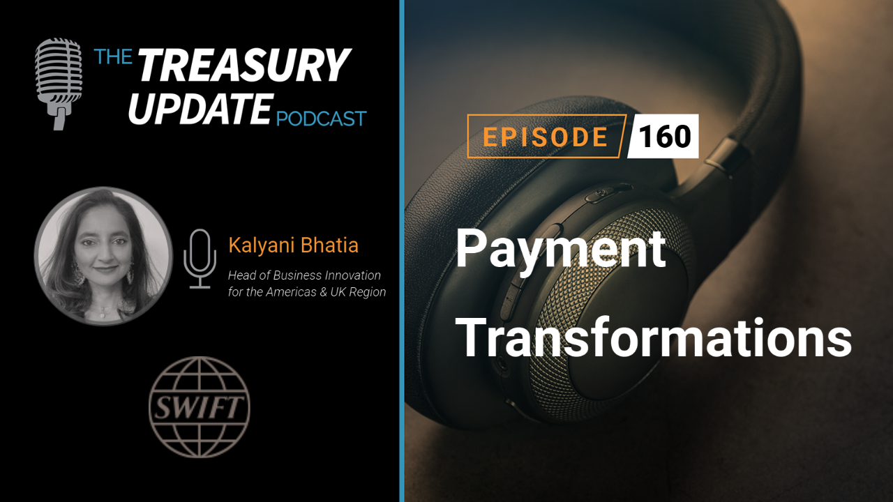 Episode 160 - Treasury Update Podcast