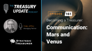 Episode 161 - Treasury Update Podcast