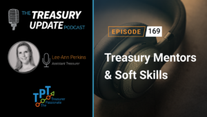 Episode 169 - Treasury Update Podcast