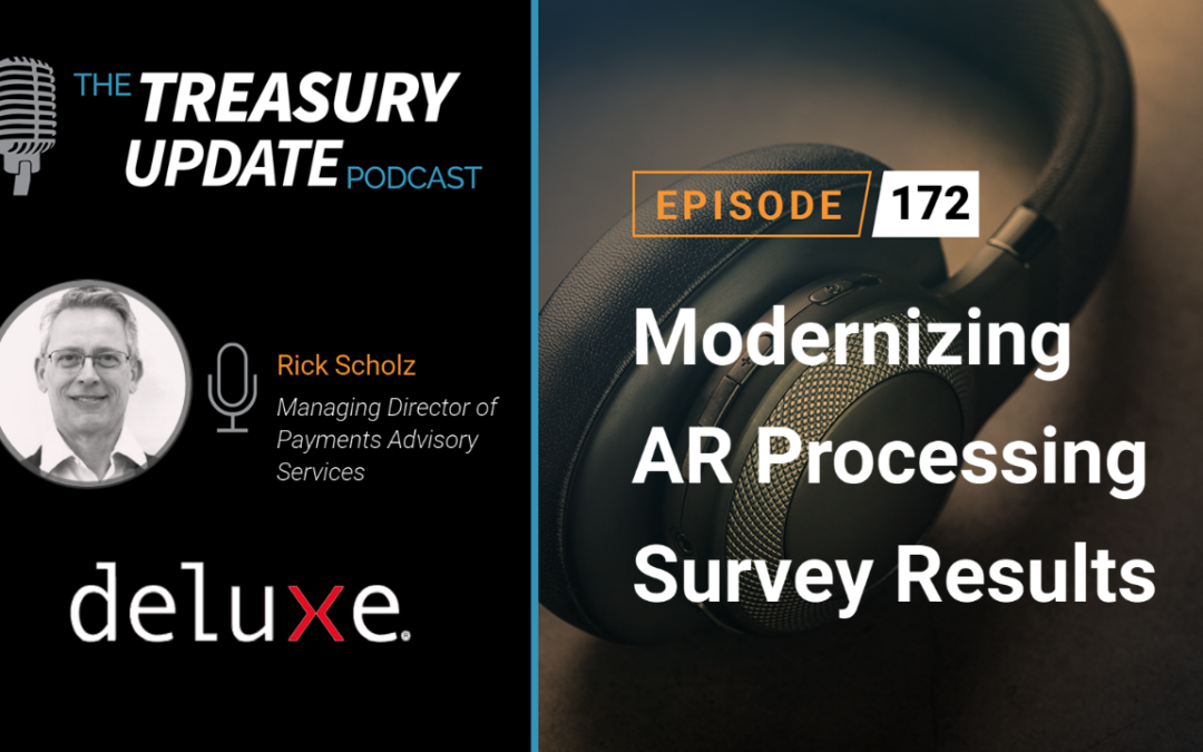 #172 – Modernizing AR Processing Survey Results (Deluxe)