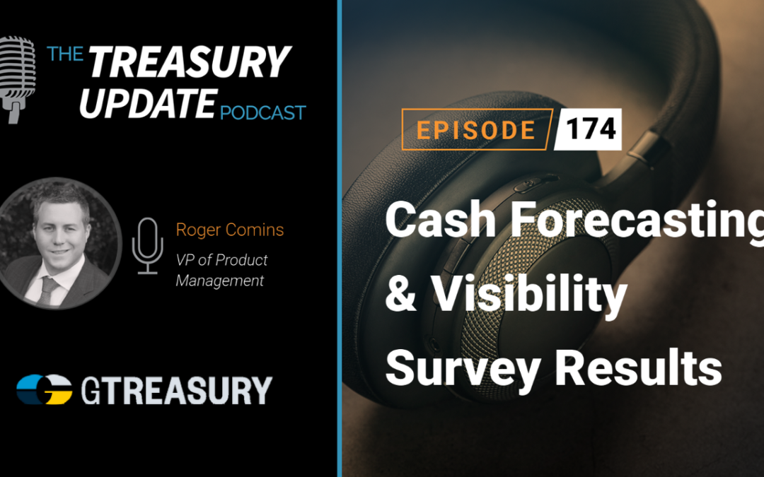 #174 – Cash Forecasting & Visibility Survey Results