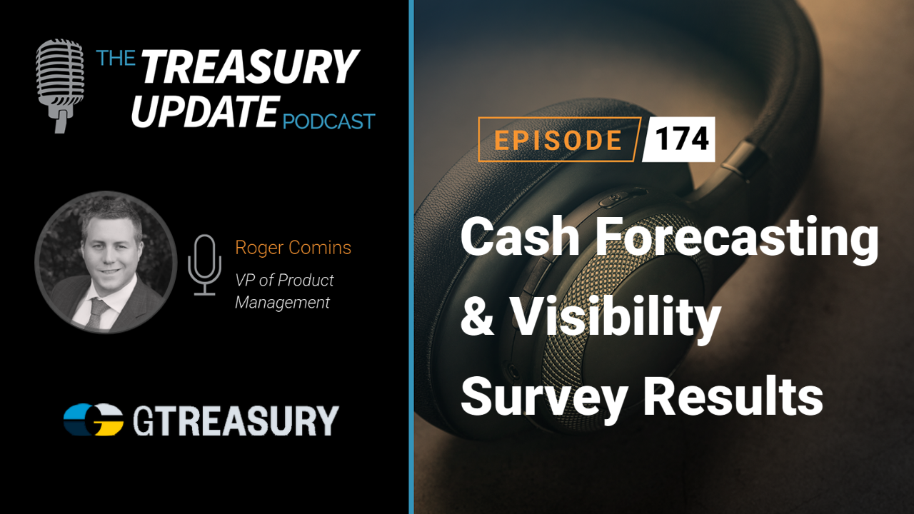 Episode 174 - Treasury Update Podcast