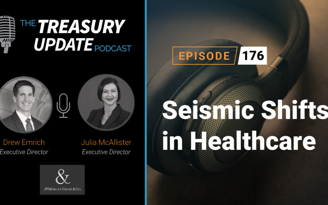 #176 – Seismic Shifts in Healthcare (J.P. Morgan)