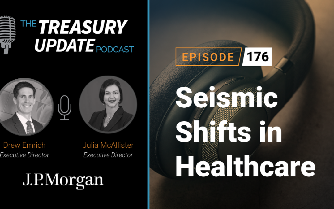 #176 – Seismic Shifts in Healthcare (J.P. Morgan)