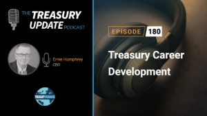 Episode 180 - Treasury Update Podcast