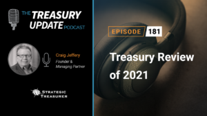 Episode 181 - Treasury Update Podcast