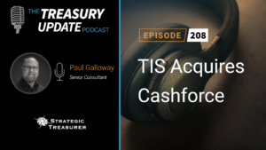 Episode 208 - Treasury Update Podcast