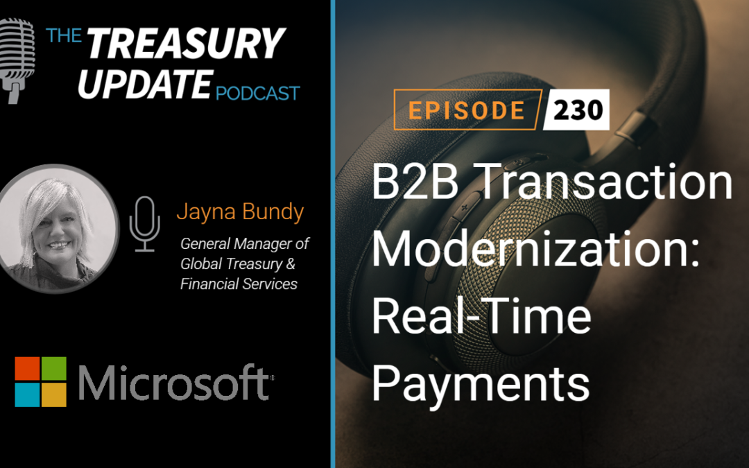 #230 – B2B Transaction Modernization: Real-Time Payments (Microsoft)