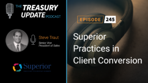 Episode 245 - Treasury Update Podcast
