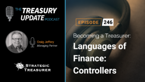 Episode 246 - Treasury Update Podcast