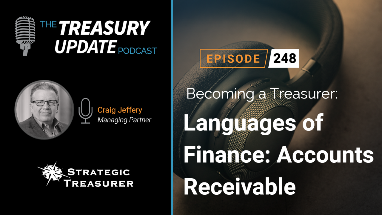 Episode 248 - Treasury Update Podcast