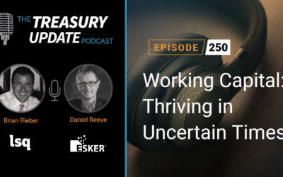 #250 – Working Capital: Thriving in Uncertain Times (LSQ & Esker)