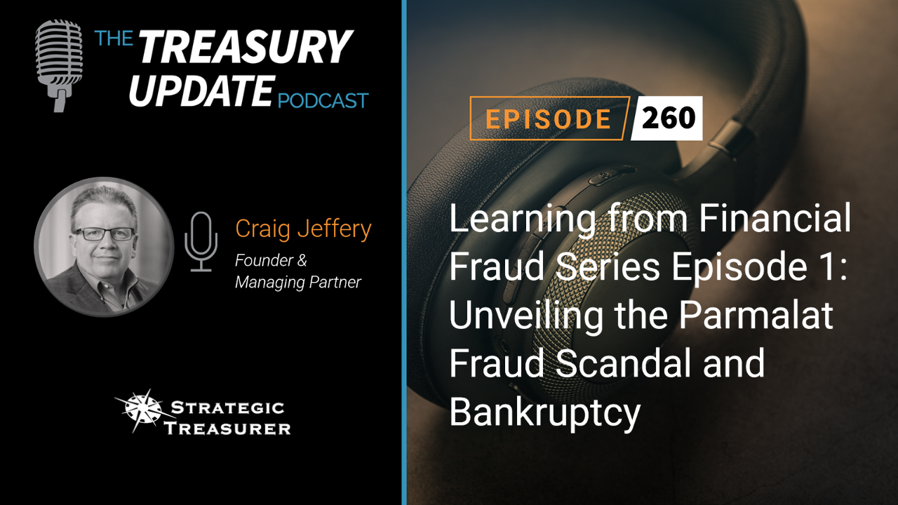Episode 260 - Treasury Update Podcast