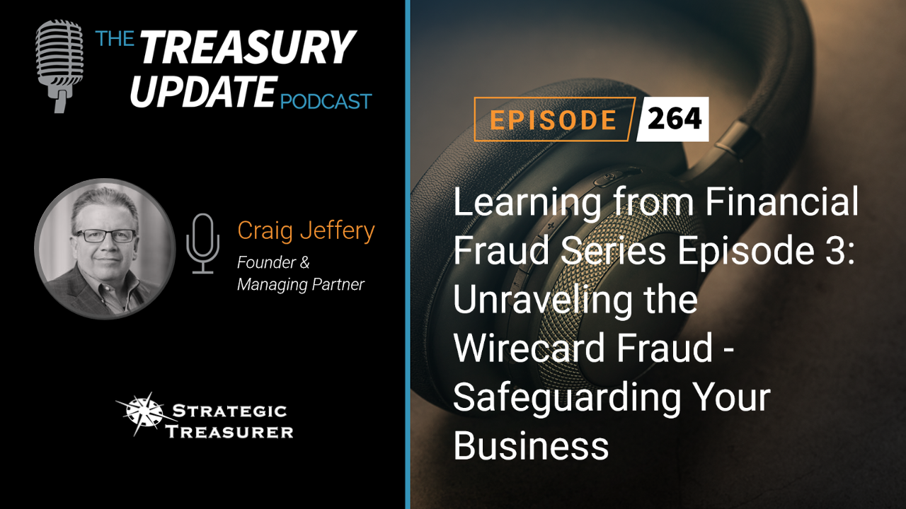 Episode 264 - Treasury Update Podcast