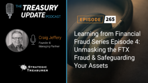 Episode 265 - Treasury Update Podcast