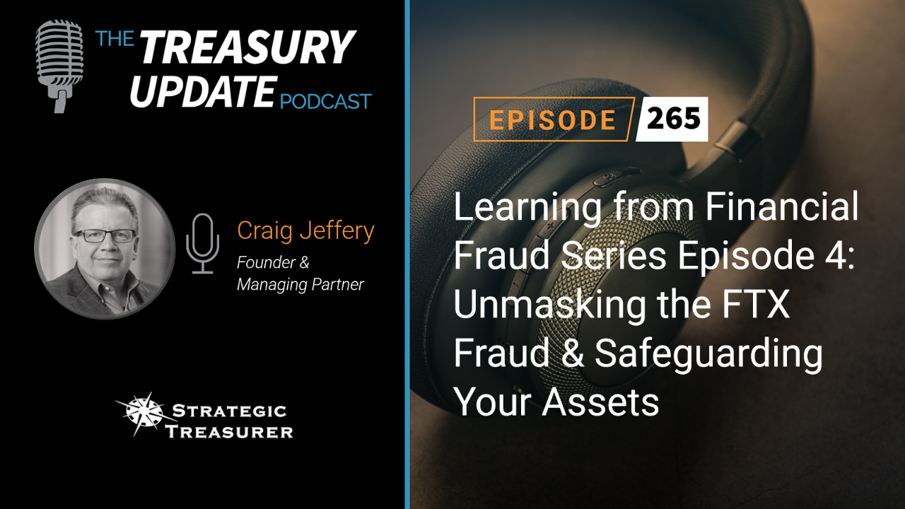 Episode 265 - Treasury Update Podcast