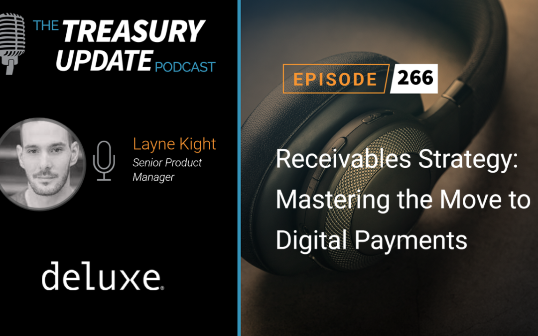 #266 – Receivables Strategy: Mastering the Move to Digital Payments (Deluxe)