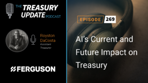 Episode 269 - Treasury Update Podcast